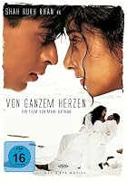 Dil Se - Von ganzem Herzen