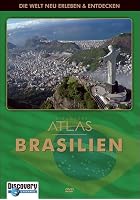 Discovery Channel - Atlas: Brasilien
