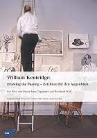 William Kentridge - Drawing The Passing