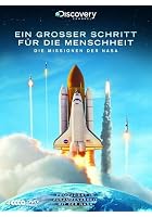Ein gro&szlig;er Schritt f&uuml;r die Menschheit - Die Missionen der NASA