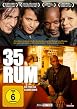 35 Rum - OmU