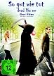 So gut wie tot - Dead like me - Der Film