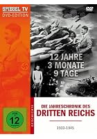 Spiegel TV: Die Jahreschronik des Dritten Reichs - 12 Jahre, 3 Monate, 9 Tage