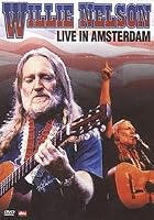 Willie Nelson - Live in Amsterdam