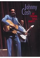 Johnny Cash - Johnny Cash At 'Town Hall Party'