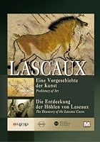 Lascaux - Eine Vorgeschichte der Kunst