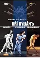 Kylian, Jiri - Triple Bill: Sinfonetta / Symphony in D / Stamping Ground