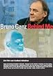 Bruno Ganz - Behind me