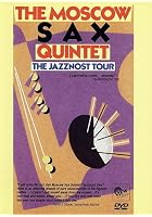 The Mascow Sax Quintet - The Jazznost Tour