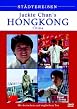 St&auml;dtereisen - Chackie Chan's Hong Kong