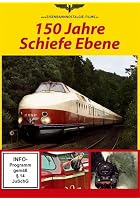 150 Jahre Schiefe Ebene