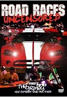 Road Races Uncensored