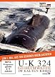 U-K 324 - Geheimwaffe im Kalten Krieg