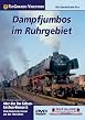 Dampfjumbos im Ruhrgebiet