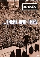 Oasis - There and Then