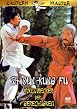 Shaolin Kung Fu - Vollstrecker der Gerechtigkeit