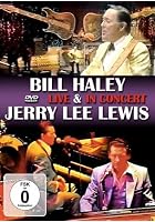Bill Haley / Jerry Lee Lewis - Live & In Concert