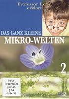 Prof. Leon erkl&auml;rt: Das ganz Kleine - Mikro-Welten, Teil 2