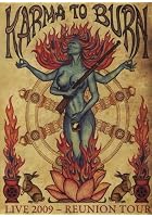 Karma to Burn - Live 2009 - Reunion Tour
