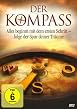 Der Kompass - Folge der Spur deiner Tr&auml;ume