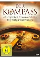 Der Kompass - Folge der Spur deiner Tr&auml;ume