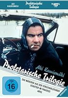 Aki Kaurism&auml;ki - Proletarische Trilogie