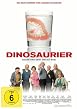 Dinosaurier - Gegen uns seht ihr alt aus!