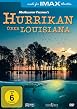 IMAX - Hurrikan &uuml;ber Louisiana