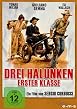 Drei Halunken erster Klasse