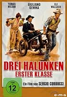 Drei Halunken erster Klasse