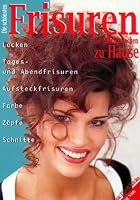 Die Sch&ouml;nsten Frisuren zum Selbermachen
