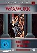 Waxwork - Reise zur&uuml;ck in der Zeit