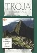 Troja ist &uuml;berall - Teil1 - Das R&auml;tsel von Machu Picchu