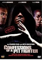 Confessions of a Pit Fighter