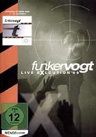 Funker Vogt - Live Execution + Bonus