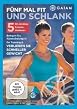 F&uuml;nf Mal fit und schlank