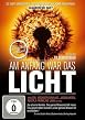 Am Anfang war das Licht