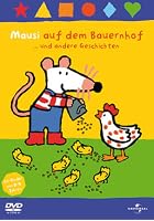 Mausi auf dem Bauernhof ...und andere Geschichten