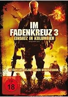 Im Fadenkreuz 3 - Einsatz in Kolumbien