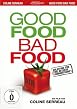Good Food, Bad Food - Anleitung f&uuml;r eine bessere Landwirtschaft