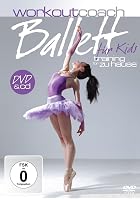 Workout Coach - Ballett F&uuml;r Kids