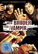 Mein Bruder, der Vampir