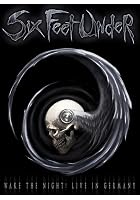 Six Feet Under - Wake the night! Live in Germany