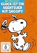 Die Peanuts - Gl&uuml;ck ist ein Abenteuer mit Snoopy