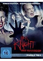 Nick Knight - Der Vampircop - Staffel 2 - Teil 2