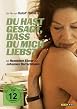 Du hast gesagt, dass du mich liebst
