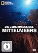 National Geographic - Die Geheimnisse des Mittelmeers