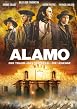 Alamo - Der Traum, das Schicksal, die Legende