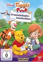 Meine Freunde Tigger und Puuh - Freundschaftsgeschichten