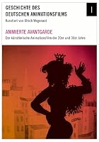 Die Geschichte des deutschen Animationsfilm - Animierte Avangarde